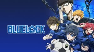 Anime Series Blue Lock: Best Manga Series Review 2024
