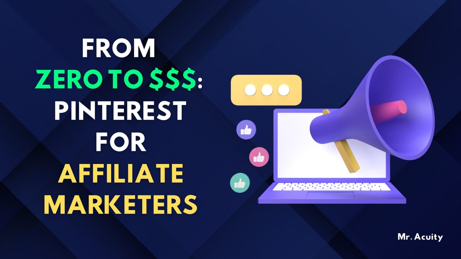 From Zero to $$$: Pinterest for Affiliate Marketers