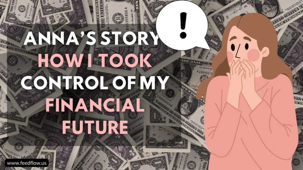 Anna's Story: How I Took Control of My Financial Future & Overcame Lifestyle Creep