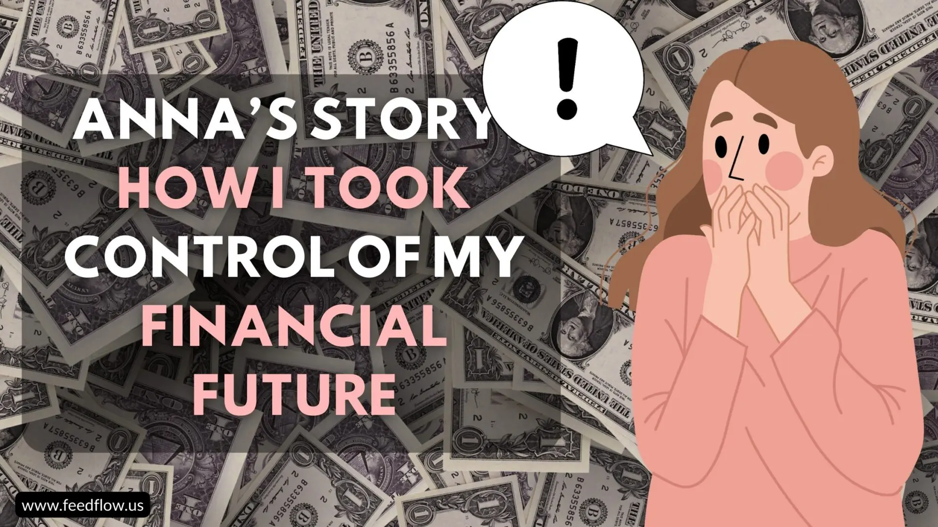 Anna’s Story: How I Took Control of My Financial Future & Overcame Lifestyle Creep
