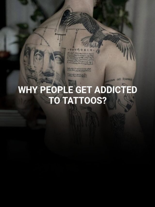 DYK, Why People Get Addicted To Tattoos?