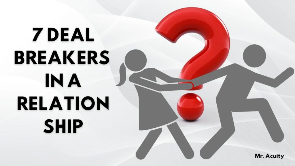 “7 Deal Breakers in a Relationship.” Illustration shows two gray stick figures, one male and one female, pulling away from each other in front of a large red question mark.